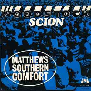 Matthews Southern Comfort - Woodstock / Scion mp3 album