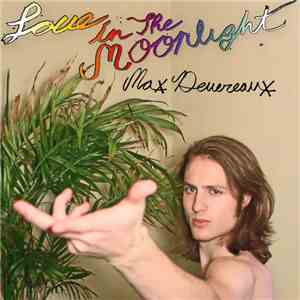 Max Devereaux - Love In The Moonlight mp3 album