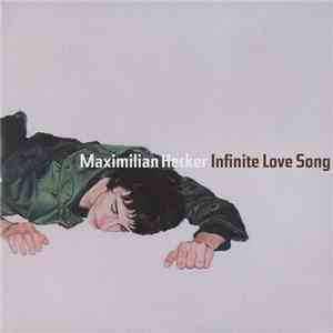 Maximilian Hecker - Infinite Love Song mp3 album