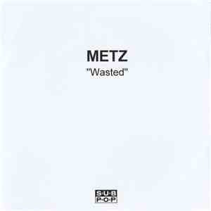 Metz - Wasted mp3 album