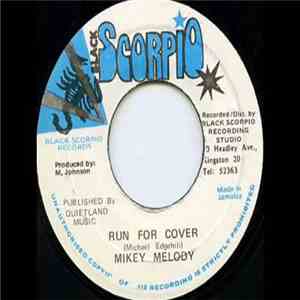 Mikey Melody - Run For Cover mp3 album