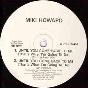 Miki Howard - Until You Come Back To Me (That's What I'm Gonna Do) mp3 album