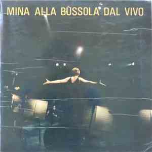 Mina  - Mina Alla Bussola Dal Vivo mp3 album