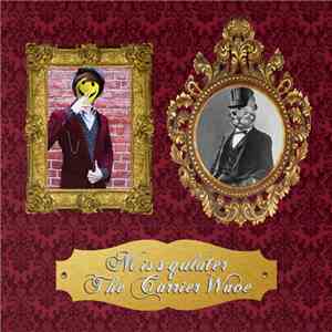 Missqulater & The Carrier Wave - Missqulater / The Carrier Wave mp3 album