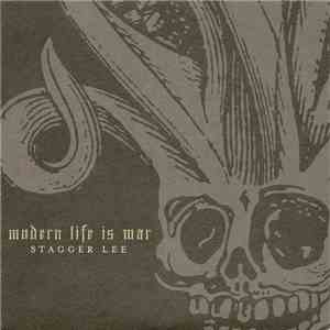 Modern Life Is War - Stagger Lee mp3 album