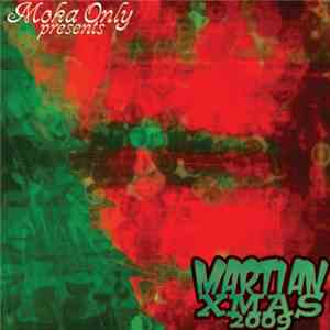 Moka Only - Martian Xmas 2009 mp3 album