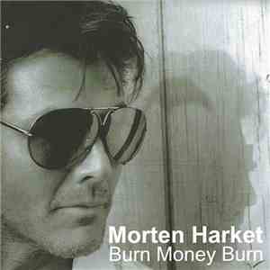 Morten Harket - Burn Money Burn mp3 album