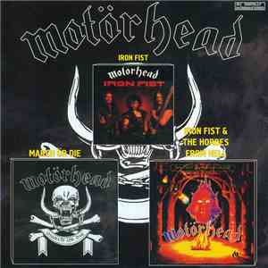 Motörhead - March Ör Die / Iron Fist And The Hordes From Hellh1
