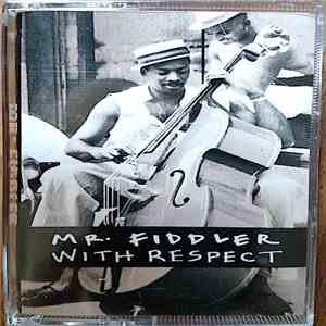 Mr. Fiddler - With Respect mp3 album