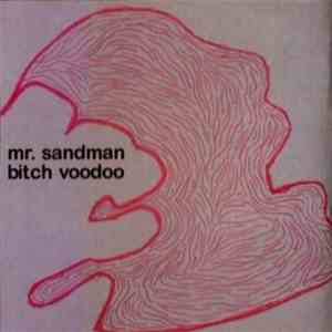 mr. sandman  - Bitch Voodoo mp3 album