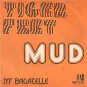 Mud - Tiger Feet / Mr. Bagatelle mp3 album