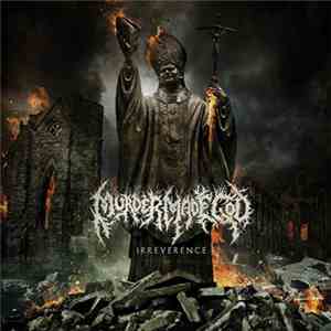 Murder Made God - Irreverence mp3 album