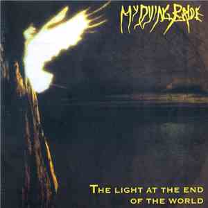 My Dying Bride - The Light At The End Of The World mp3 album