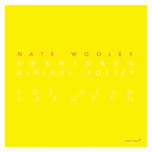 Nate Wooley - Knknighgh (Minimal Poetry For Aram Saroyan) mp3 album