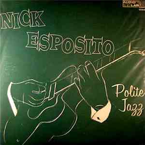 Nick Esposito  - Polite Jazz mp3 album