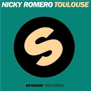 Nicky Romero - Toulouse (Original Mix) mp3 album