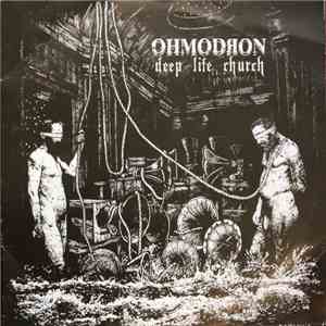 OHMODЯON - Deep Life Church mp3 album