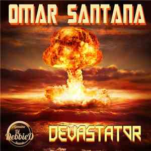 Omar Santana - Devastator mp3 album