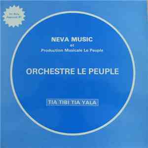 Orchestre Le Peuple - Tia Tibi Tia Yala mp3 album