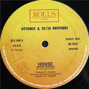 Ottomix & 50/50 Brothers - House mp3 album