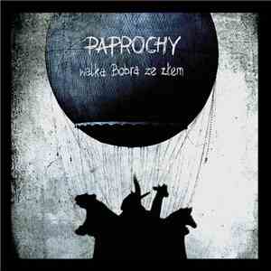 Paprochy - Walka Bobra ze złem mp3 album