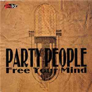 Party People - Free Your Mind mp3 album
