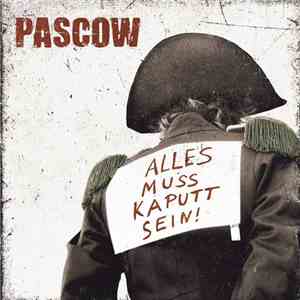 Pascow - Alles Muss Kaputt Sein! mp3 album