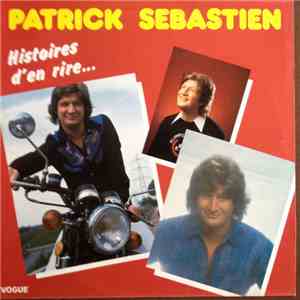 Patrick Sebastien - Histoires D'En Rire... mp3 album
