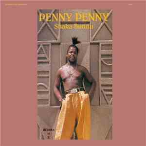 Penny Penny - Shaka Bundu mp3 album