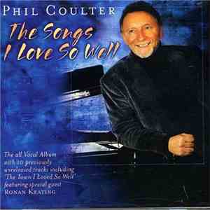 Phil Coulter - The Songs I Love So Well mp3 album