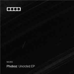 Phoboz - Uncicled mp3 album