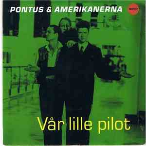 Pontus & Amerikanerna - Vår Lille Piloth1