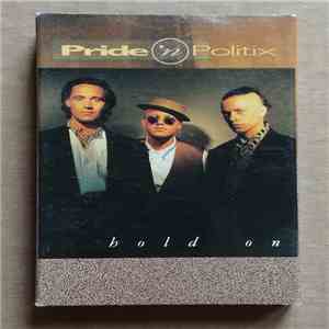 Pride 'N Politix - Hold On mp3 album