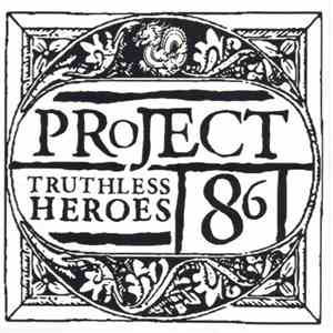 Project 86  - Truthless Heroes mp3 album