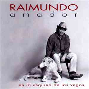 Raimundo Amador - En La Esquina De Las Vegas mp3 album