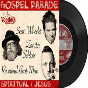 Reverend Beat-Man, Sean Wheeler & Zander Schloss - Gospel Parade mp3 album