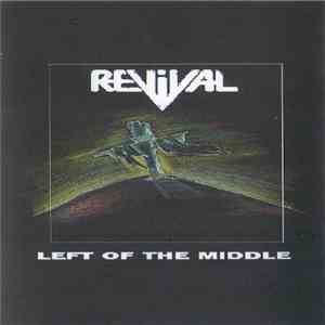 Revival  - Left Of The Middle mp3 album
