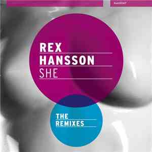 Rex Hansson - She - The Remixes mp3 album