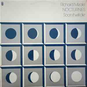 Richard Meale - Nocturnes / Soon It Will Die mp3 album