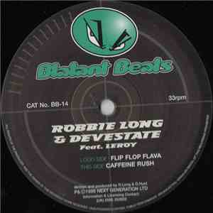 Robbie Long & Devestate Feat. Leroy  - Flip Flop Flava / Caffeine Rush mp3 album
