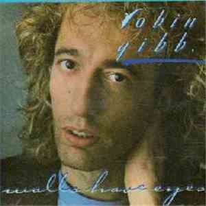 Robin Gibb - Walls Have Eyes mp3 album