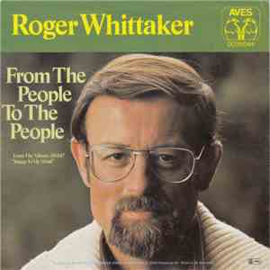 Roger Whittaker - From The People To The People mp3 album