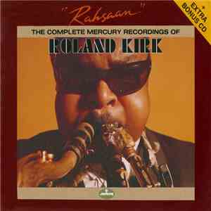 Roland Kirk - Rahsaan: The Complete Mercury Recordings Of Roland Kirkh1