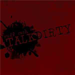 Ruff Cash - Talk Dirty mp3 album