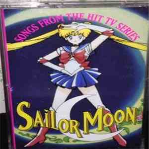 Sailor Moon - Songs From The Hit TV Series mp3 album