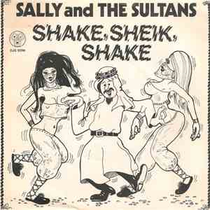 Sally And The Sultans - Shake, Sheik, Shake mp3 album