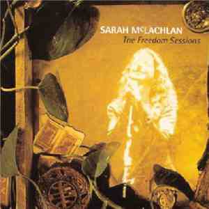 Sarah McLachlan - The Freedom Sessions mp3 album