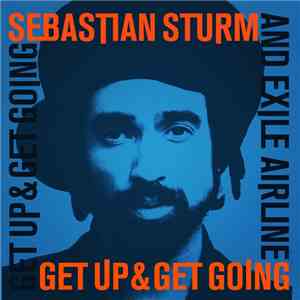 Sebastian Sturm, Exile Airline - Get Up & Get Going mp3 album