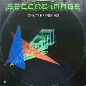 Second Image - What's Happening? mp3 album