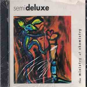 Semideluxe - The Ministry Of Chemistry mp3 album